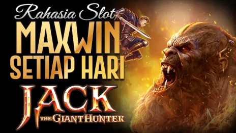 New Games Jack the Giant Hunter: Rahasia Slot Maxwin Setiap Hari di Tahun 2025